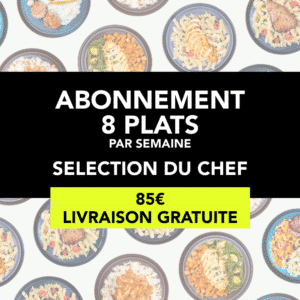 Abonnement, vos plats séléctionnés par notre chef